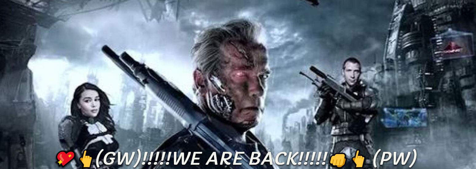 we are back - GW - PW