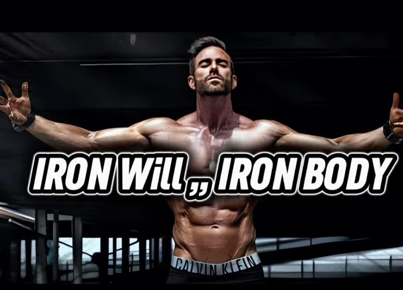 IRON WILL IRON BODY