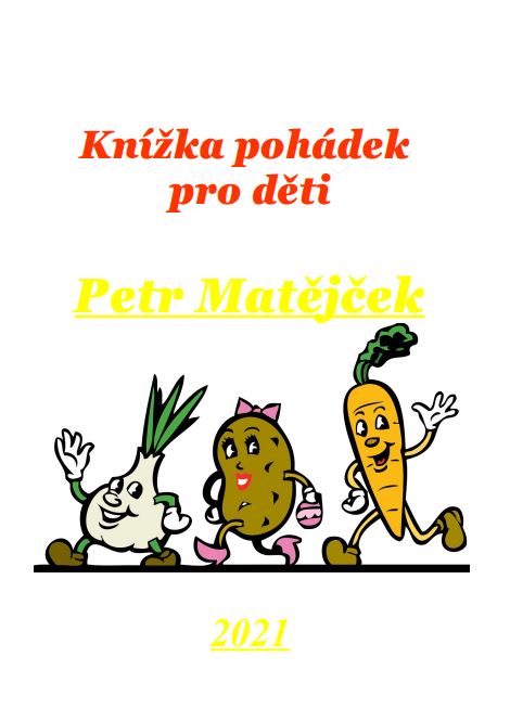 Knizka pohadek pro deti Petr Matejcek